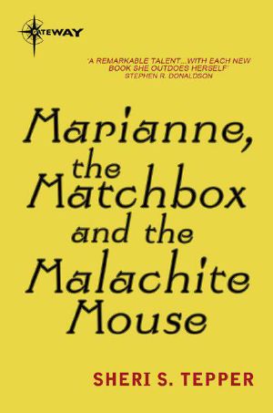 [Marianne 03] • Marianne, the Matchbox, and the Malachite Mouse